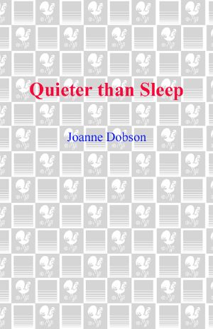 [A Karen Pelletier Mystery 01] • Quieter Than Sleep